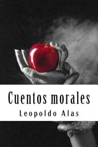 Title: Cuentos morales, Author: Leopoldo Alas