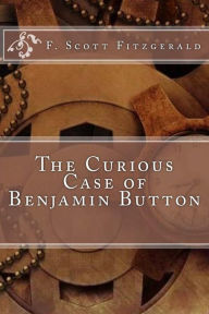 Title: The Curious Case of Benjamin Button, Author: F. Scott Fitzgerald