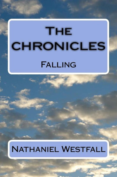 The CHRONICLES: Falling
