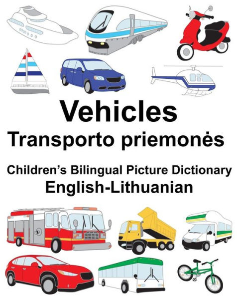 English-Lithuanian Vehicles Children's Bilingual Picture Dictionary