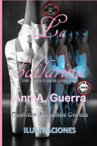 Title: La bailarina: Cuento No: 55, Author: Daniel Guerra