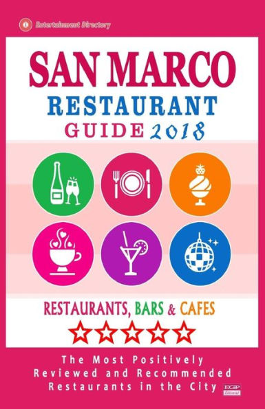 San Marco Restaurant Guide 2018: Best Rated Restaurants in San Marco, California - Restaurants, Bars and Cafes recommended for Tourist, 2018