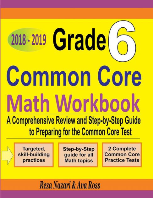 Grade 6 Common Core Mathematics Workbook 2018 - 2019: A Comprehensive ...