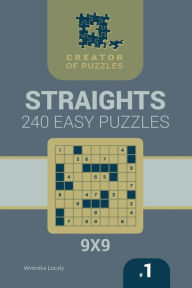 Title: Creator of puzzles - Straights 240 Easy (Volume 1), Author: Mykola Krylov