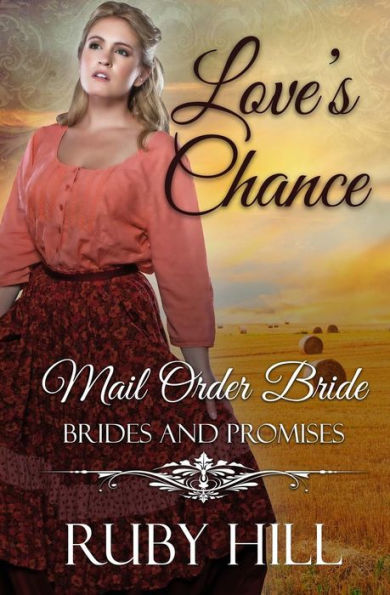 Love's Chance: Mail Order Bride