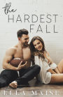 The Hardest Fall