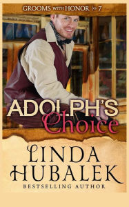 Title: Adolph's Choice, Author: Linda K Hubalek