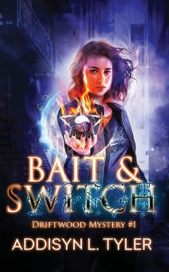 Title: Bait & Switch, Author: A L Tyler