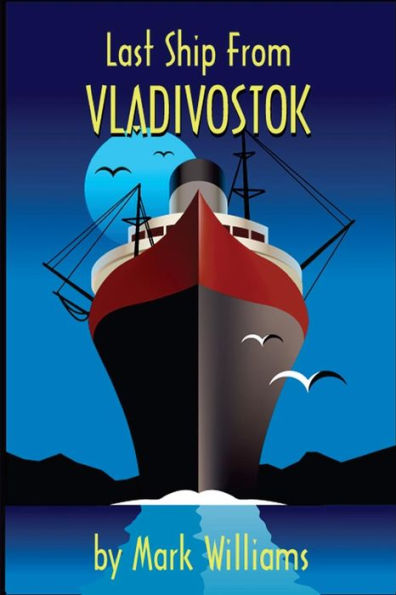 Last Ship From Vladivostok