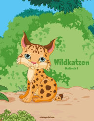 Title: Wildkatzen-Malbuch 1, Author: Nick Snels