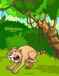 Title: Wildkatzen-Malbuch 2, Author: Nick Snels