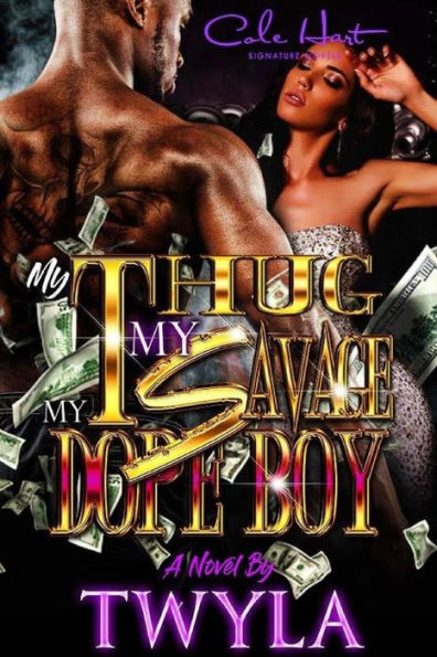 My Thug, My Savage, My Dope Boy
