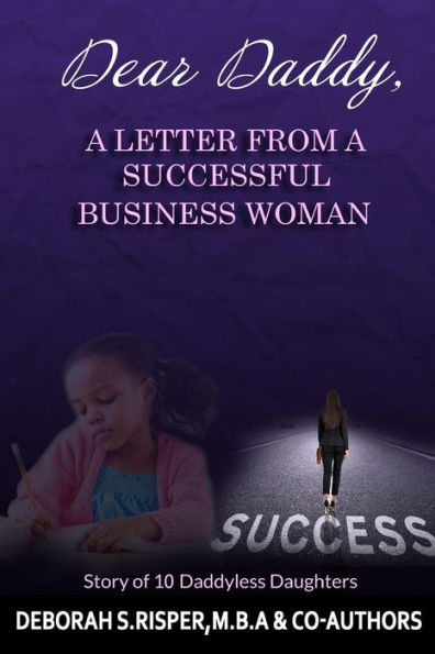 Dear Daddy, A Letter From A Successful Business Woman