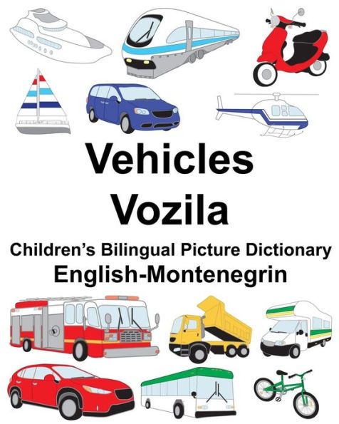 English-Montenegrin Vehicles/Vozila Children's Bilingual Picture Dictionary