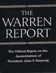 Title: The Warren Commission Report: The Official Report on the Assassination of President John F. Kennedy, Author: President's Commission