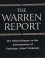 The Warren Commission Report: The Official Report on the Assassination of President John F. Kennedy