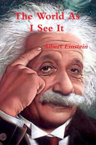 Title: The World As I See It, Author: Albert Einstein