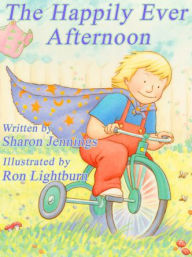 Title: The Happily Ever Afternoon, Author: Sharon Jennings