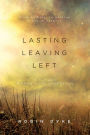 Lasting, Leaving, Left