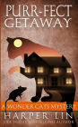 Purr-fect Getaway (Wonder Cats Mystery Series #5)