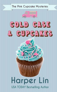 Title: Cold Case and Cupcakes, Author: Harper Lin
