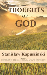 Title: Thoughts of God, Author: Stanislaw Kapuscinski