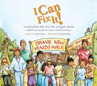 Title: I Can Fix It!: A Tale from the Iris the Dragon Series, Author: Gayle Grass