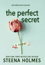 Title: The Perfect Secret, Author: Steena Holmes