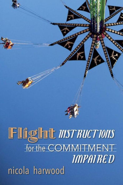 Flight Instructions for the Commitment Impaired: A Memoir About Family, Trauma, and Good Times