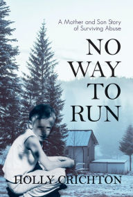 Title: No Way to Run, Author: Holly Crichton