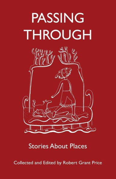 Passing Through: Stories About Places
