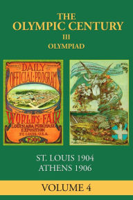 Title: III Olympiad: St. Louis 1904, Athens 1906, Author: Carl Posey