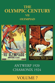 Title: VII Olympiad: Antwerp 1920, Chamonix 1924, Author: Ellen Phillips