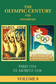 Title: VIII Olympiad: Paris 1924, St. Moritz 1928, Author: Ellen Phillips