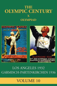 Title: X Olympiad: Los Angeles 1932, Garmish-Partenkirchen 1936, Author: Ellen Galford