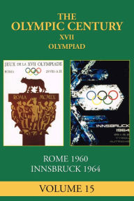 Title: XVII Olympiad: Rome 1960, Innsbruck 1964, Author: Ellen Phillips