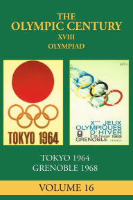 Title: XVIII Olympiad: Tokyo 1964, Grenoble 1968, Author: Carl Posey