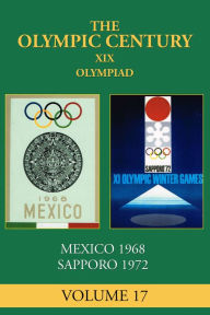 Title: XIX Olympiad: Mexico City 1968, Sapporo 1972, Author: George Daniels