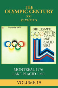 Title: XXI Olympiad: Montreal 1976, Lake Placid 1980, Author: George Daniels