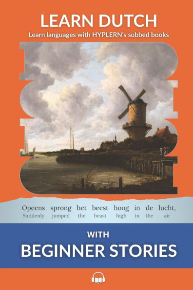 Learn Dutch with Beginner Stories: Interlinear Dutch to English
