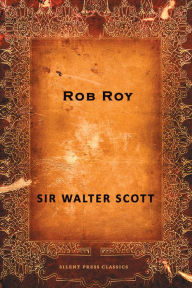 Title: Rob Roy, Author: Walter Scott