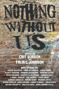 Title: Nothing Without Us, Author: Cait Gordon