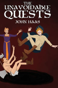 Title: The Unavoidable Quests, Author: John Haas