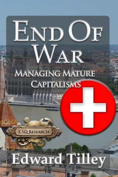 End of War: Managing Mature Capitalisms