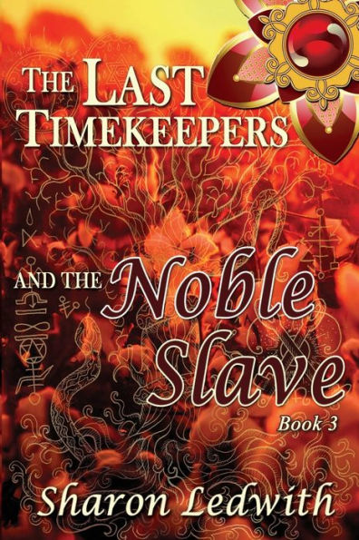 the Last Timekeepers and Noble Slave