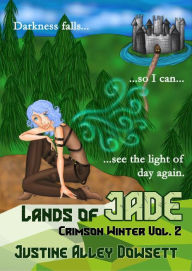 Title: Lands of Jade, Author: J.A. Dowsett