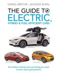 Alternative view 1 of The Guide to Electric, Hybrid & Fuel-Efficient Cars: 70 vehicles reviewed, plus everything you need to know about going electric
