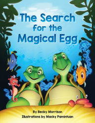 Title: The Search for the Magical Egg, Author: Rebecca Morrison