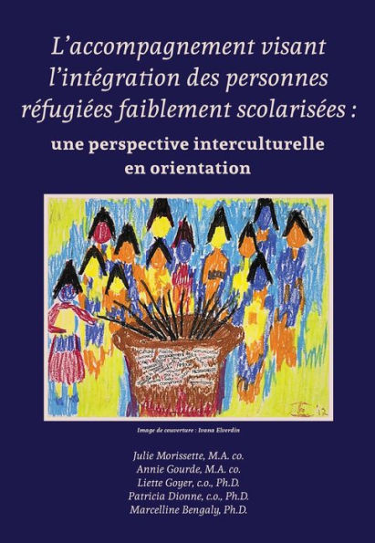 L'accompagnement visant l'intégration des personnes réfugiées faiblement scolarisées: une perspective interculturelle en orientation