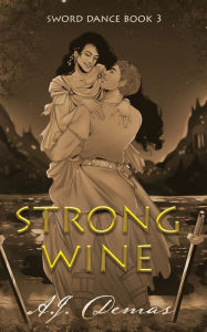 Title: Strong Wine, Author: A J Demas